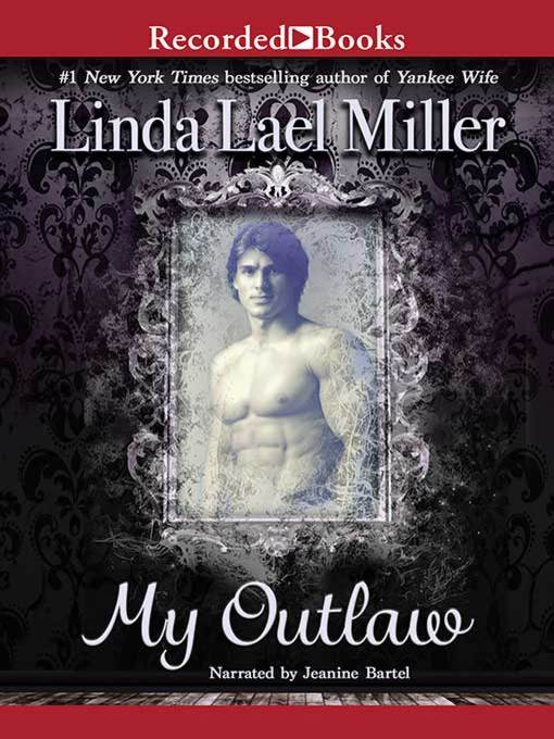 Title details for My Outlaw by Linda Lael Miller - Available